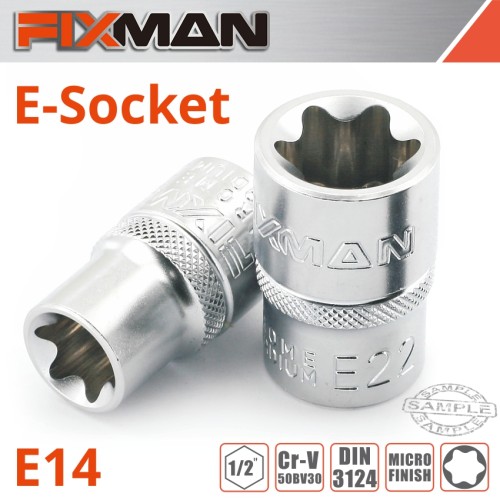FIXMAN 1/2" DRIVE E-SOCKET 6 POINT E14